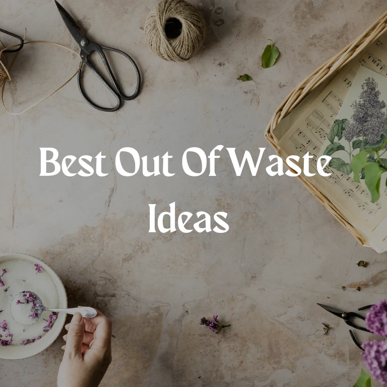 Best out of waste ideas